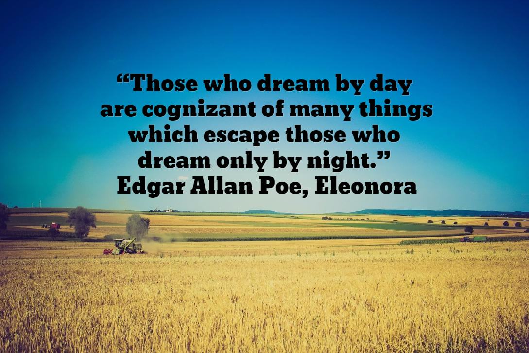 I dream by day